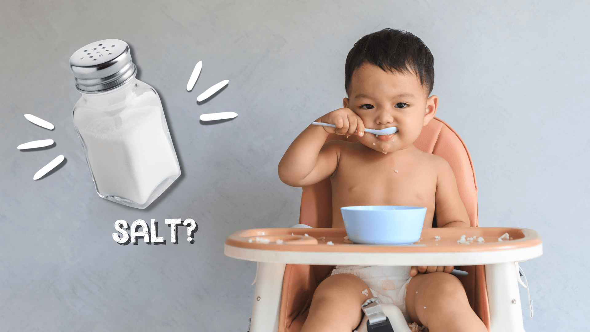 Baby's Salt Intake: What's Allowed, What to Avoid, and Finding Low-Sodium Options